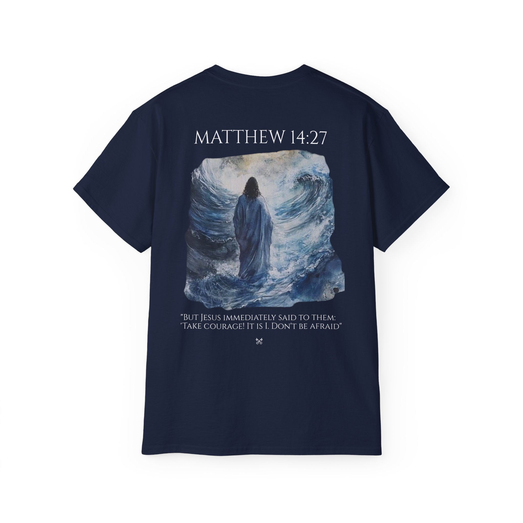 Matthew 14:27™ Unisex Ultra Cotton Tee — “Do not be afraid.”